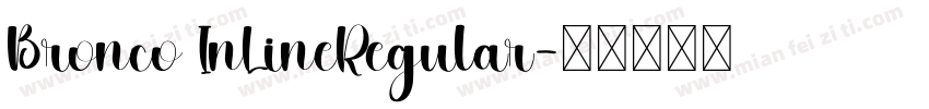 Bronco InLineRegular字体转换
